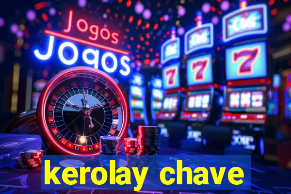 kerolay chave